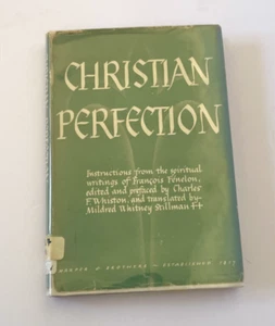 Christian Perfection - Francois de Salignac de La Mothe Fenelon (1947 HC) 1st Ed - Picture 1 of 5
