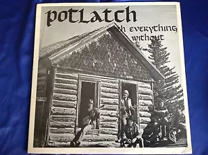 Rare Private Folk Psych LP : Potlatch ~ With Everything Without ~ Snowblind 0459 - Imagen 1 de 4