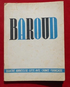 BAROUD : Quatre Années de Lutte avec l'Armée Française 1944 ! - Foto 1 di 6