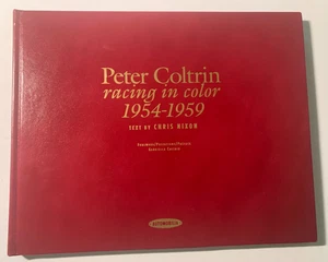 RARE PETER COLTRIN RACING IN COLOR 1954-1959 COLTRIN & NIXON SIGNED LTD EDITION - Picture 1 of 24
