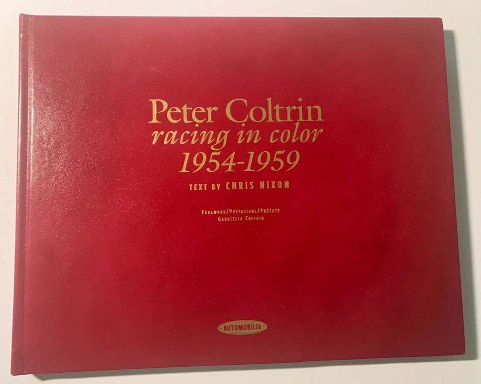 RARE PETER COLTRIN RACING IN COLOR 1954-1959 COLTRIN & NIXON SIGNED LTD EDITION - Image 1 of 4