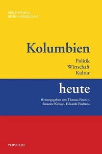 Buch: Kolumbien heute, Fischer, Thomas, 2017, Vervuert, gebraucht, sehr gut - Bild 1 von 1