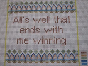 ALL'S WELL THAT ENDS WELL WITH ME WINNING NEEDLEPOINT CANVAS - PRICE DROP - Picture 1 of 2
