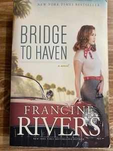 Bridge To Haven By Francine Rivers (Softcover 2014) - Picture 1 of 2
