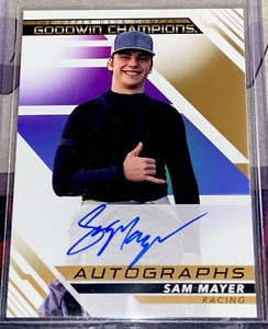 2023 Upper Deck Goodwin Champions SAM MAYER AUTO AUTOGRAPHS #ASA Racing - Picture 1 of 2