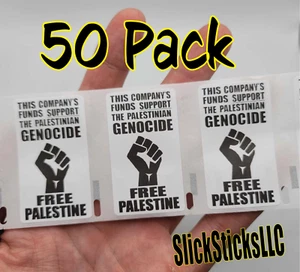 50PCS "THIS COMPANY'S FUNDS SUPPORT THE PALESTINIAN GENOCIDE - FREE PALESTINE - Bild 1 von 2