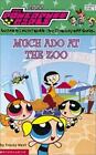 The Powerpuff Girls series Much Ado at The Zoo Tracy West Scholastic Unread 2001