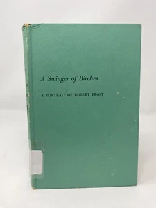 A Swinger of Birches A Portrait Of Robert Frost by Sidney Cox (1957 Hardcover) - Picture 1 of 8