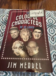 Colorful Characters of St. Louis - Paperback By Jim Merkel - Autographed - Bild 1 von 4
