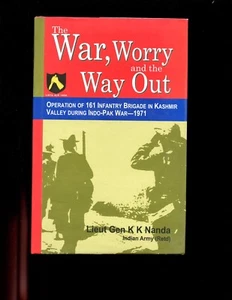 br- The War, Worry and the Way Out - 161 Inf Brigade 1971 War, Nanda.,HBdj  VG - Picture 1 of 2