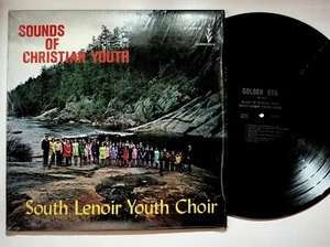 South Lenoir Youth Choir LP Sounds of Christian Youth Golden Era Gospel - Picture 1 of 2