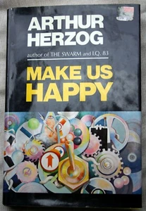 vntg 1978 HCDJ  1st Ed Arthur Herzog MAKE US HAPPY (America #1) dystopia prison - Bild 1 von 6