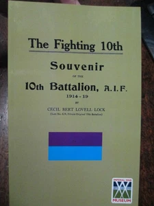 10th THE FIGHTING 10TH BATTALION MILITARY HISTORY BOOK South Australian WW1 - Picture 1 of 4