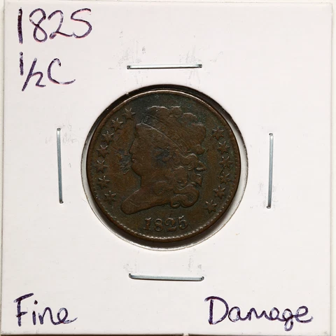 1825 1/2C Classic Head Half Cent with Fine Detail Damage #10787 Cover