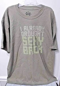 "I Already Brought Sexy Back" Tan T-Shirt Mens Large - Picture 1 of 1