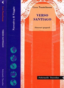 Verso Santiago. Itinerari spagnoli. Nooteboom Cees. 1994. . - Foto 1 di 1