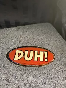 Vintage 90's Socially Hazardous Sticker. “DUH!”.                            SR63 - Picture 1 of 5