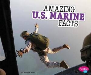 Amazing U.S. Marine Facts by Mandy R. Marx (English) Hardcover Book