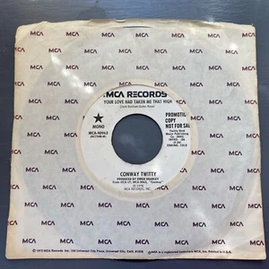 Conway Twitty Your Love Had Taken Me That High MCA 7" Vinyl 45rpm PROMO SINGLE - Picture 1 of 10