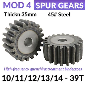 Mod 4 45# Steel Spur Gears Pinion Gear Thickn 35mm 10T - 39T Transmission Gear - Picture 1 of 10
