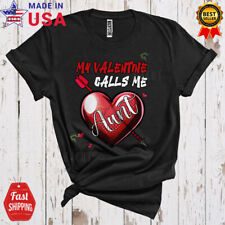 My Valentine Calls Me Aunt, Lovely Valentine's Day Hearts, Family T-Shirt
