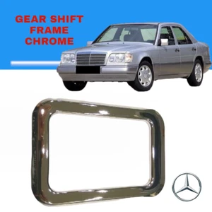 Mercedes Benz W124 Gear Shift Frame Chrome Stainless Steel - Picture 1 of 6