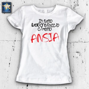 T-shirt MAGLIETTA DONNA ANSIA CI METTO ANSIA IDEA REGALO COMPLEANNO FASHION MODA - Picture 1 of 6