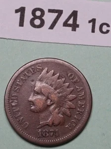 CABEZA INDIA 1874 Pequeña 1 CENTAVO EE. UU. MONEDAS DE COBRE TASAS: MUY BUENAS - Imagen 1 de 2