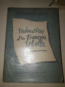 Mémoires d'un Français rebelle De Georges Loustaunau-Lacau 1948 - Picture 1 of 2