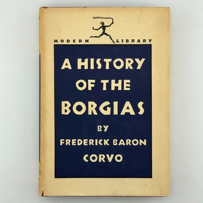 A History Of The Borgias By Frederick Baron Corvo (1931) Hardcover DJ Vintage - Image 1 of 4