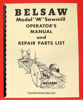 BELSAW Sawmill Model M-14D Owners Operating & Parts Manual 0062 - Image 1 of 4