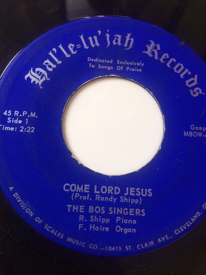 RARE OHIO GOSPEL SOUL 45/ THE BOS SINGERS "COME LORD JESUS"   HEAR — 第 1/1 张图片