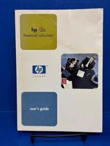 HP 12C FINANCIAL CALCULATOR USER'S GUIDE (AUG 2004, EDITION 4)- SOFTCOVER- GOOD - Picture 1 of 10