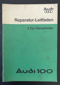 Oldtimer AUDI 100 orig. Audi Reparaturanleitung Leitfaden 5 Zyl DIESEL Motor - Bild 1 von 1