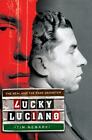 Lucky Luciano: The Real And The Fake Gangster, Newark, Tim, 9780312601829
