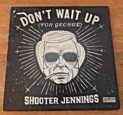 Shooter Jennings Don't Wait Up (For George) 10" White Vinyl LP EP 2014 - Image 1 of 4