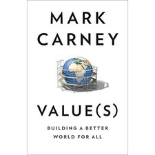 Value(s): Building a Better­ World For All - Hardback NEW Carney, Mark 18/03/202
