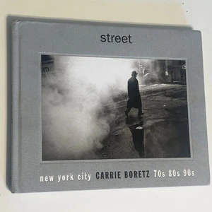 Street : New York City 70s, 80s, 90s by Carrie Boretz (2017, Hardcover) - Foto 1 di 6