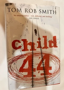 Child 44 by Tom Rob Smith 1st UK Edition 1st printing, 2nd Edition unread - Picture 1 of 4