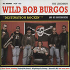 Wild Bob Burgos - Destination Rockin' (CD) - Revival Rock & Roll/Rockabilly