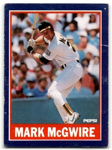 1989 PEPSI MARK MCGWIRE MARK MCGWIRE OAKLAND ATHLETICS #1