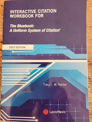 Interactive Citation Workbook for The Bluebook: A Uniform System of Citation - Image 1 of 3