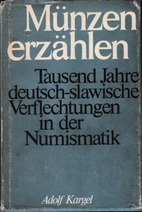 Munzen Erzahlen Tausend Jahre Deutsch Slawische Verflechtungen in der Numismatik - Picture 1 of 1