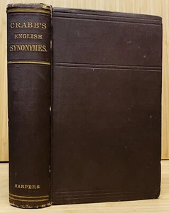 Old Crabb's English Synonymes Explained by George Crabb 1887 - Picture 1 of 10
