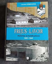 Livre Lavoir - Fréjus hommes et fortifications 1891-1945 Laurent Demouzon