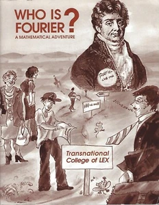 Who Is Fournier?  A Mathematical Adventure Transnat'l College LEX math workbook - Picture 1 of 1