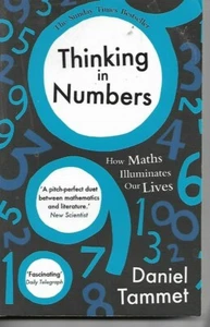 Thinking in Numbers: How Maths Illuminates Our Lives by Daniel Tammet P/B - Imagen 1 de 1