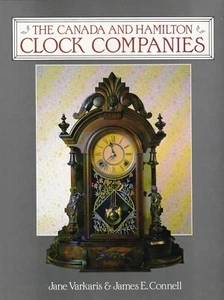 The Canada and Hamilton Clock Companies - Varkaris & Connell, $0 Shipping! - Picture 1 of 6