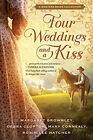 Four Weddings And A Kiss : A Western Bride Collection Hardcover