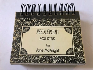 Needlepoint For Kids (Beginners Too) By June McKnight Spiral Bound Resource Book - Picture 1 of 5
